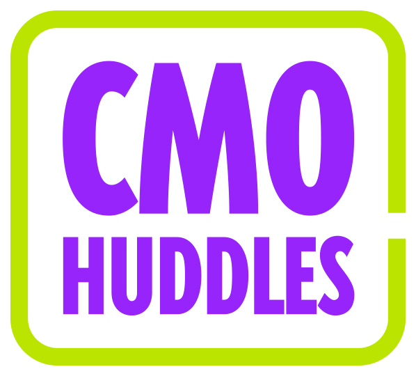 CMO Huddles